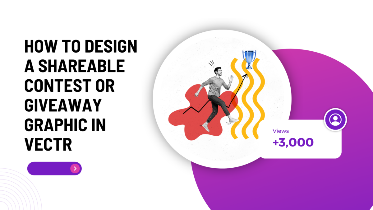 Color Contest Graphics How to Design a Shareable Contest or Giveaway Graphic in Vectr ...