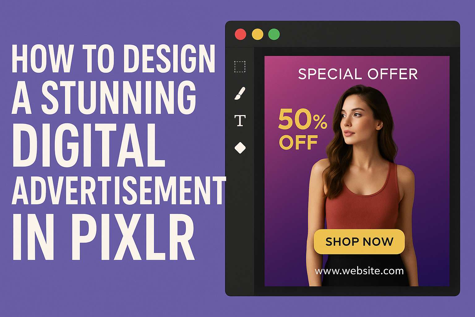 How to Design a Stunning Digital Advertisement in Pixlr