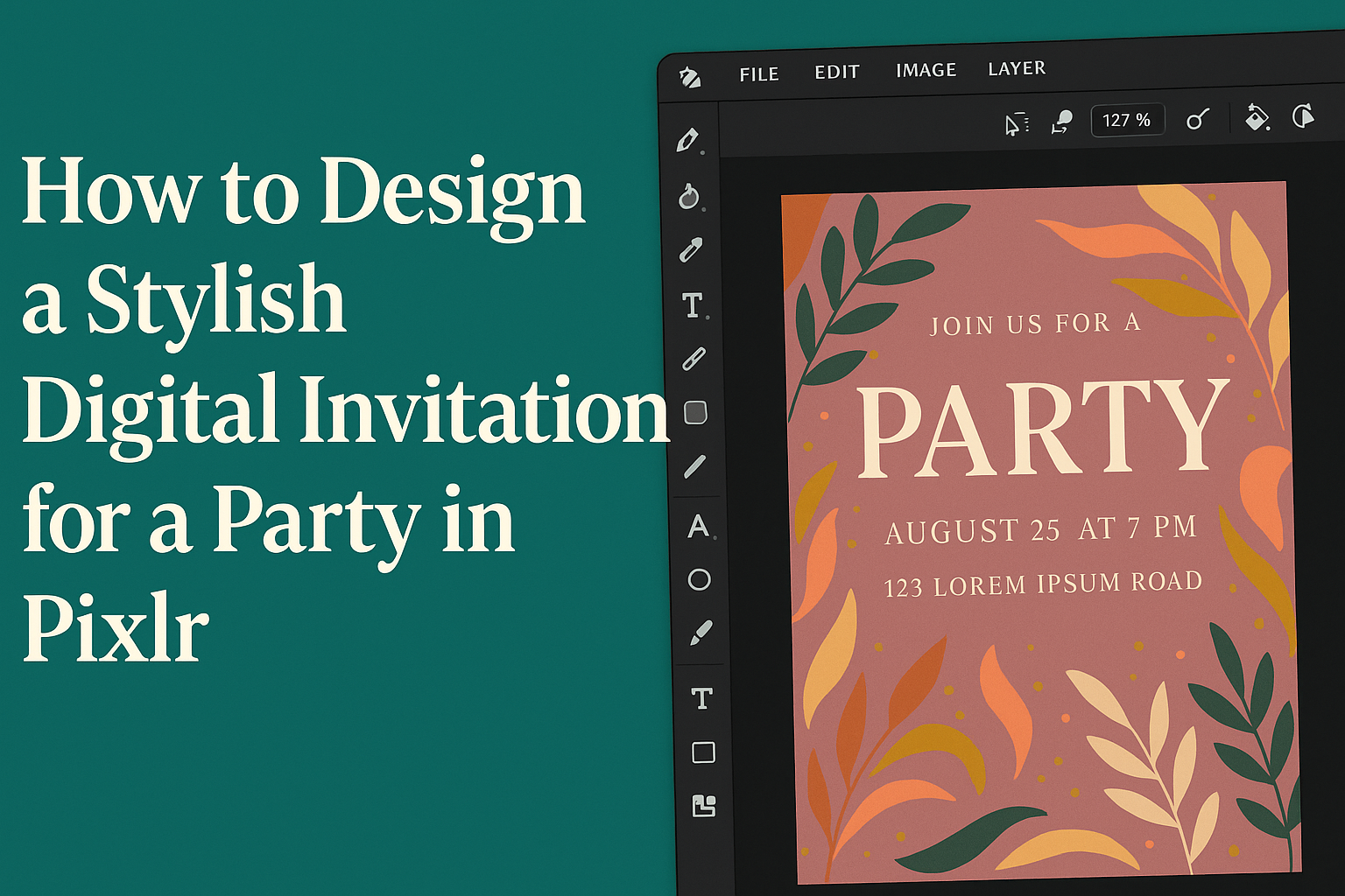 How to Design a Stylish Digital Invitation for a Party in Pixlr