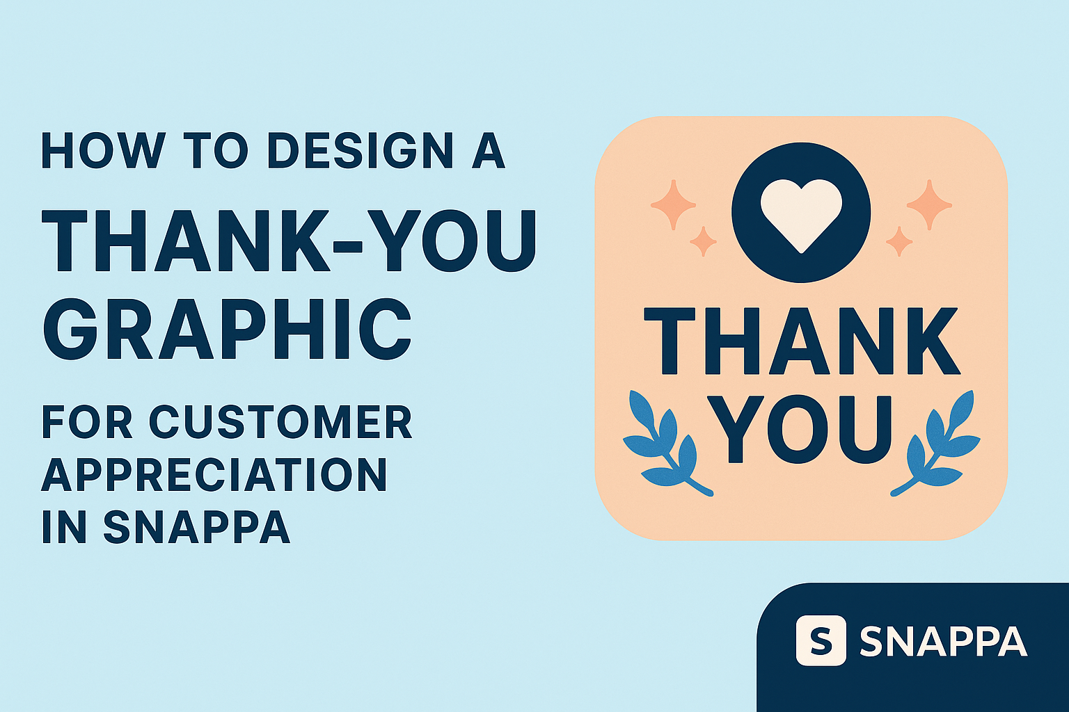 How to Design a Thank-You Graphic for Customer Appreciation in Snappa