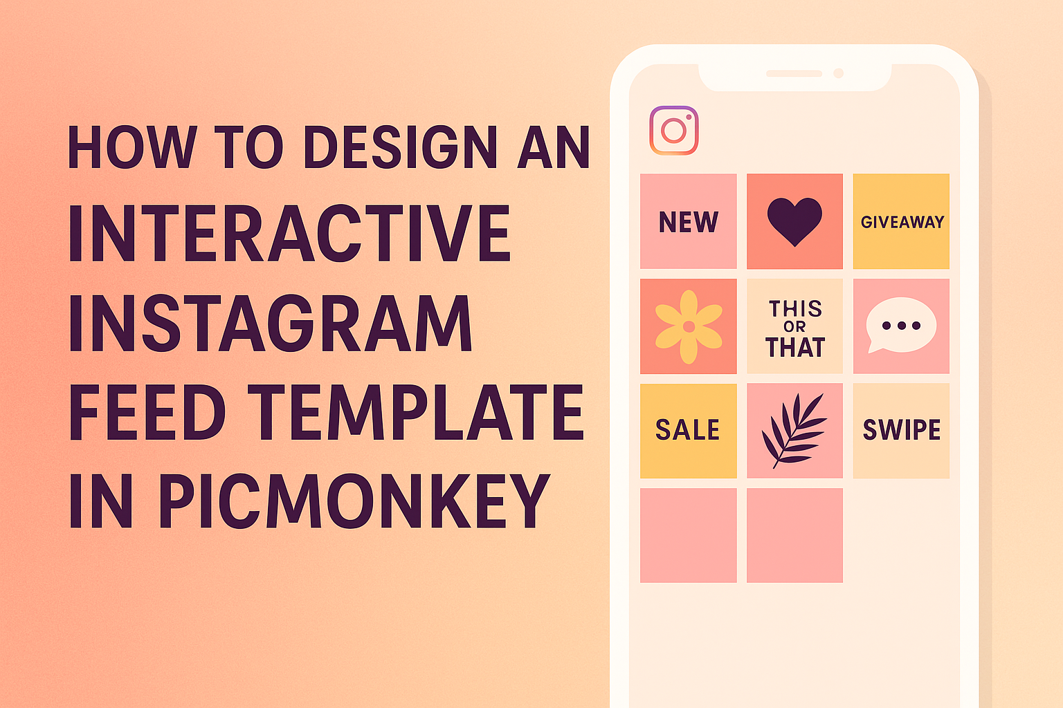 How to Design an Interactive Instagram Feed Template in PicMonkey