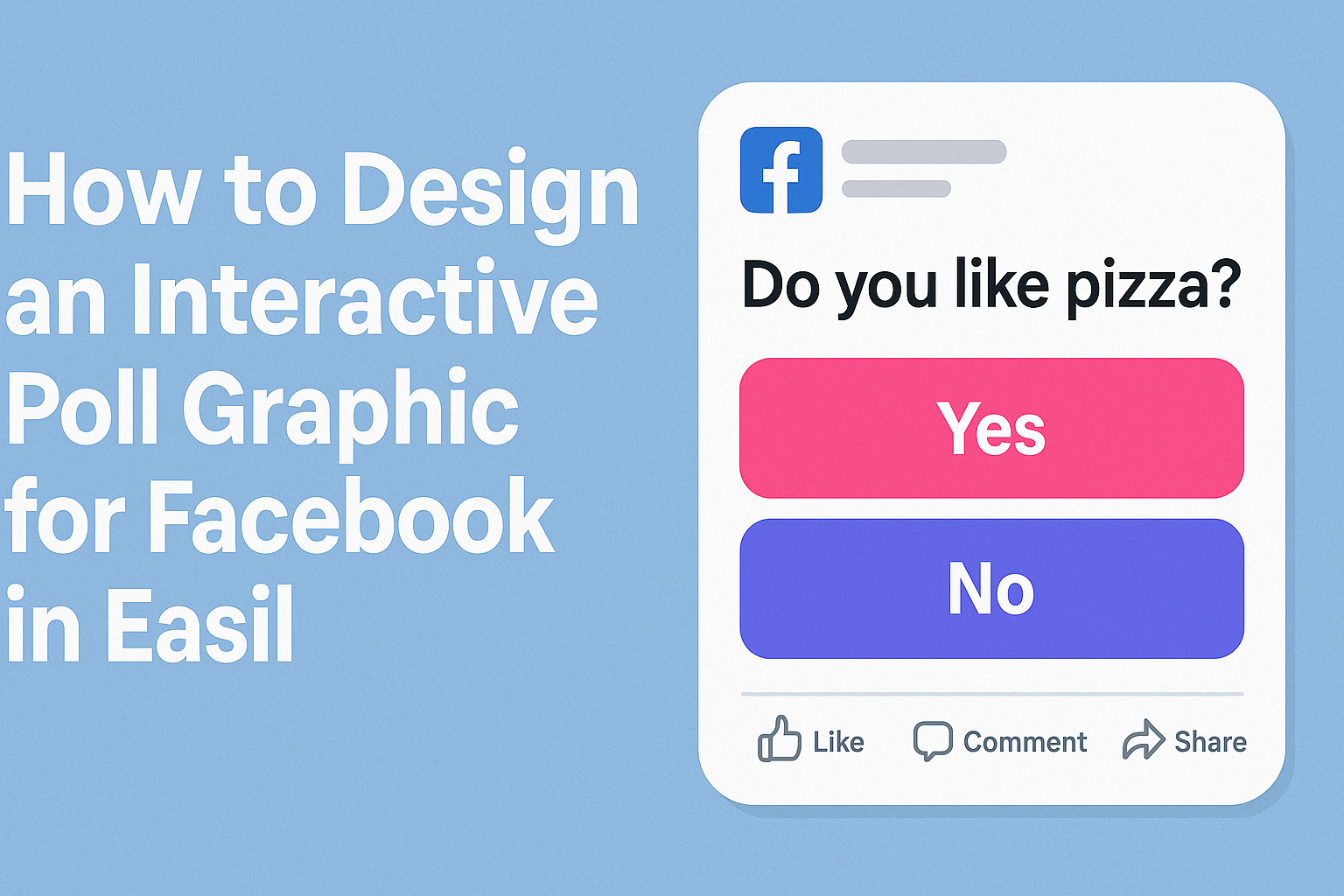 How to Design an Interactive Poll Graphic for Facebook in Easil