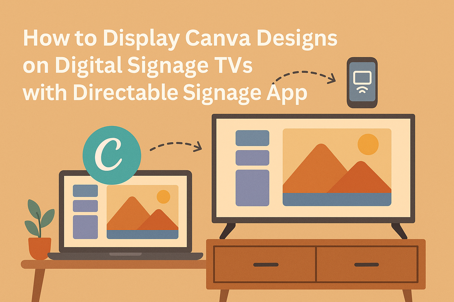 How to Display Canva Designs on Digital Signage TVs with Directable Signage App