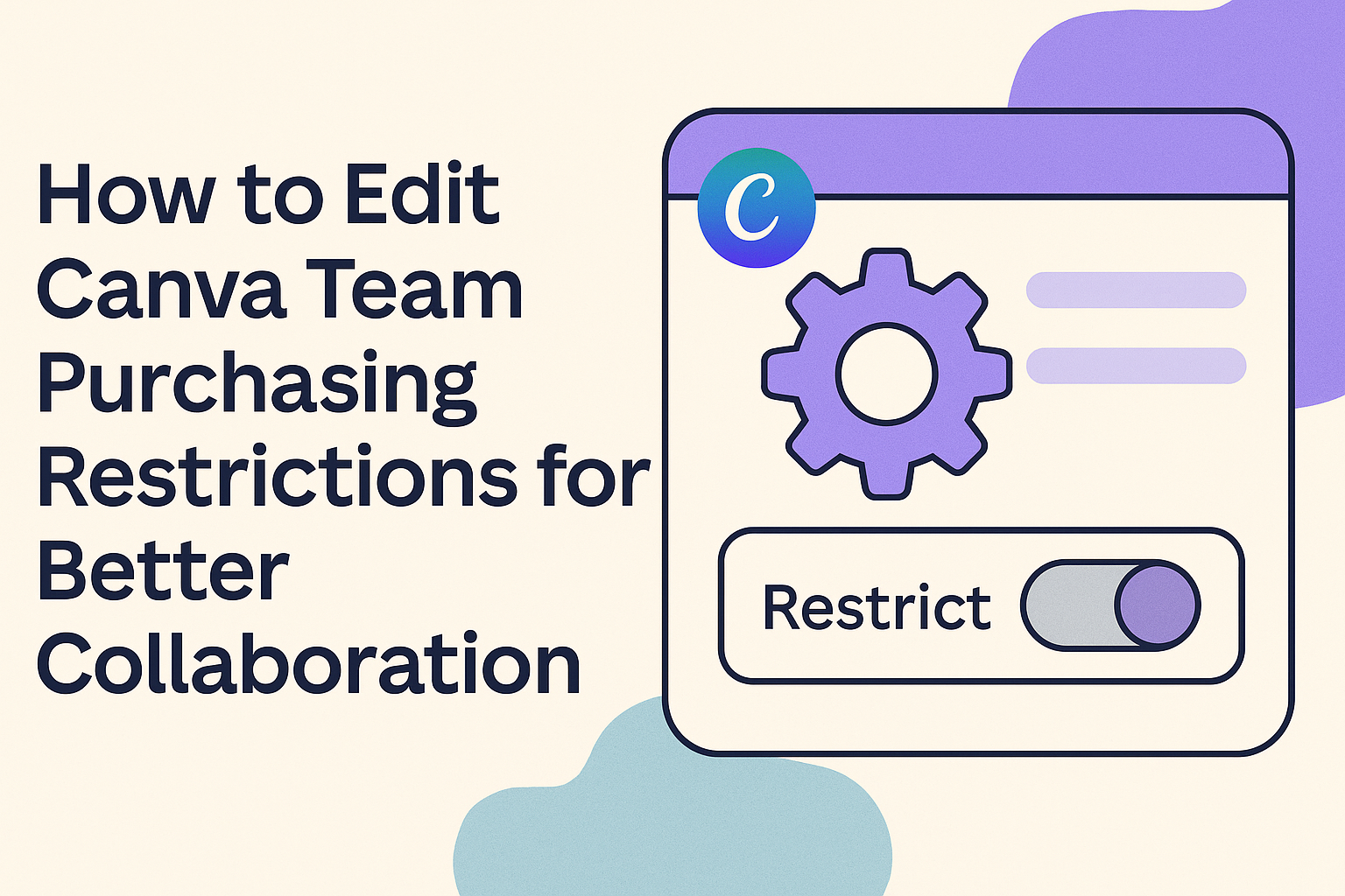 How to Edit Canva Team Purchasing Restrictions for Better Collaboration