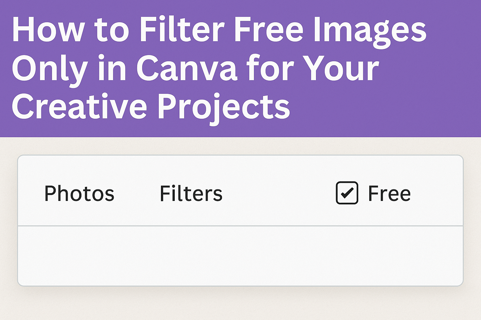 How to Filter Free Images Only in Canva for Your Creative Projects