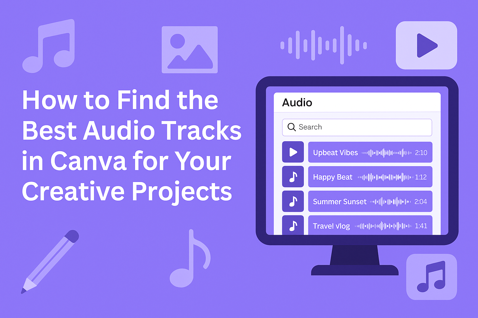 How to Find the Best Audio Tracks in Canva for Your Creative Projects