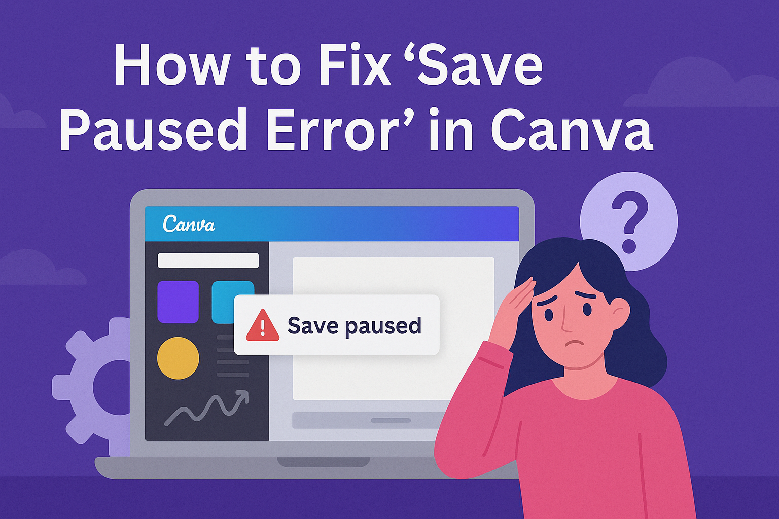 How to Fix “Save Paused Error” in Canva