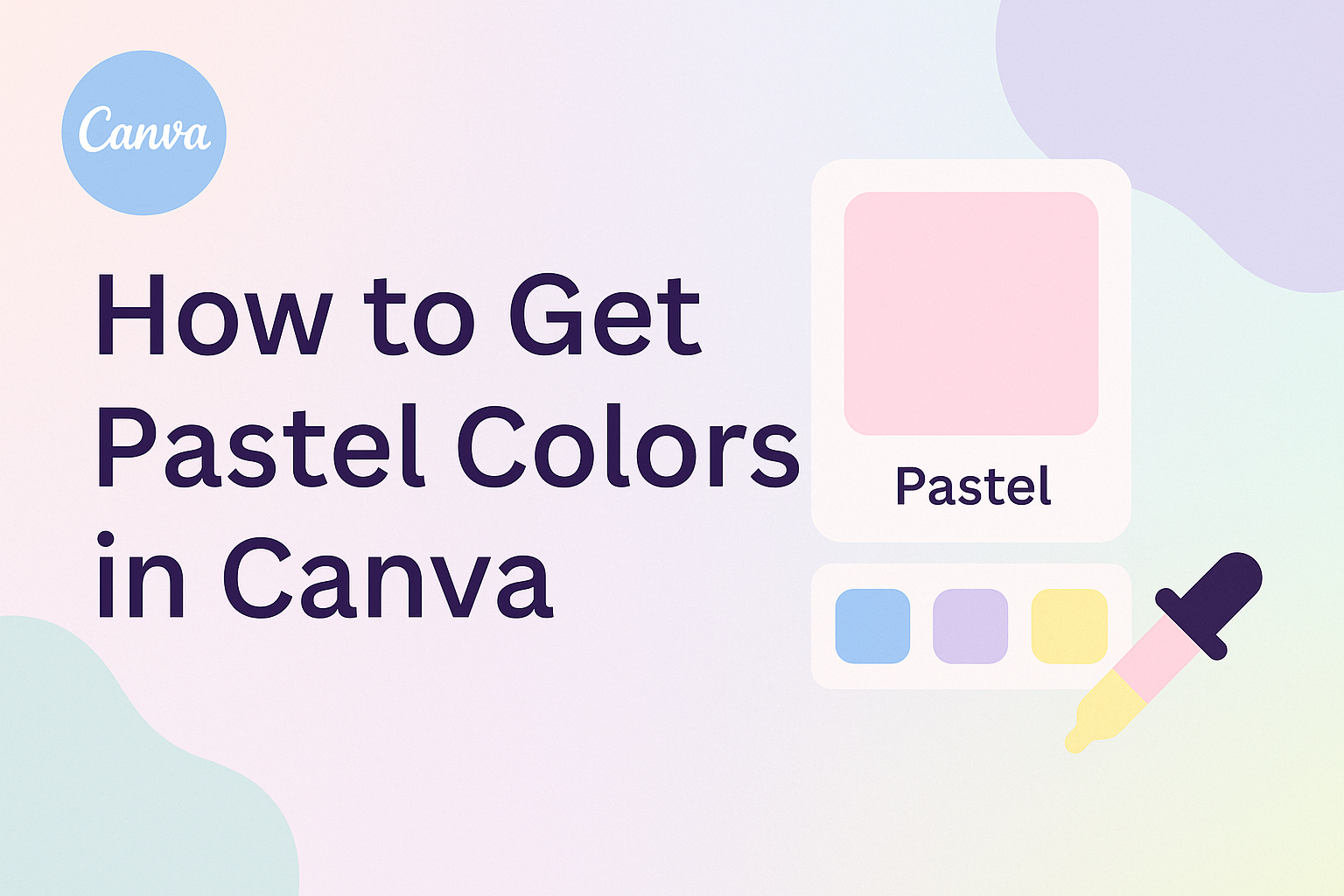 How to Get Pastel Colors in Canva