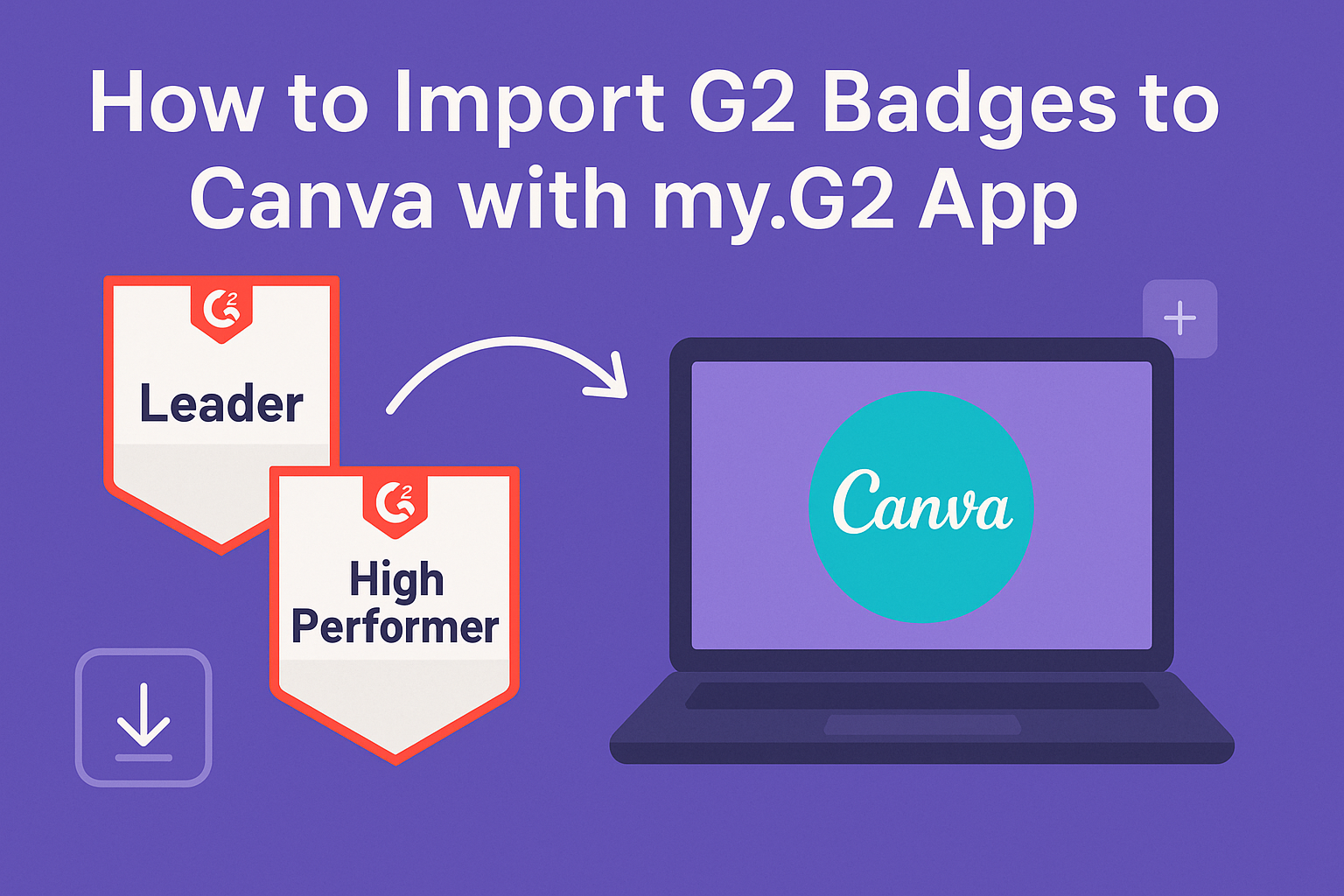 How to Import G2 Badges to Canva with my.G2 App