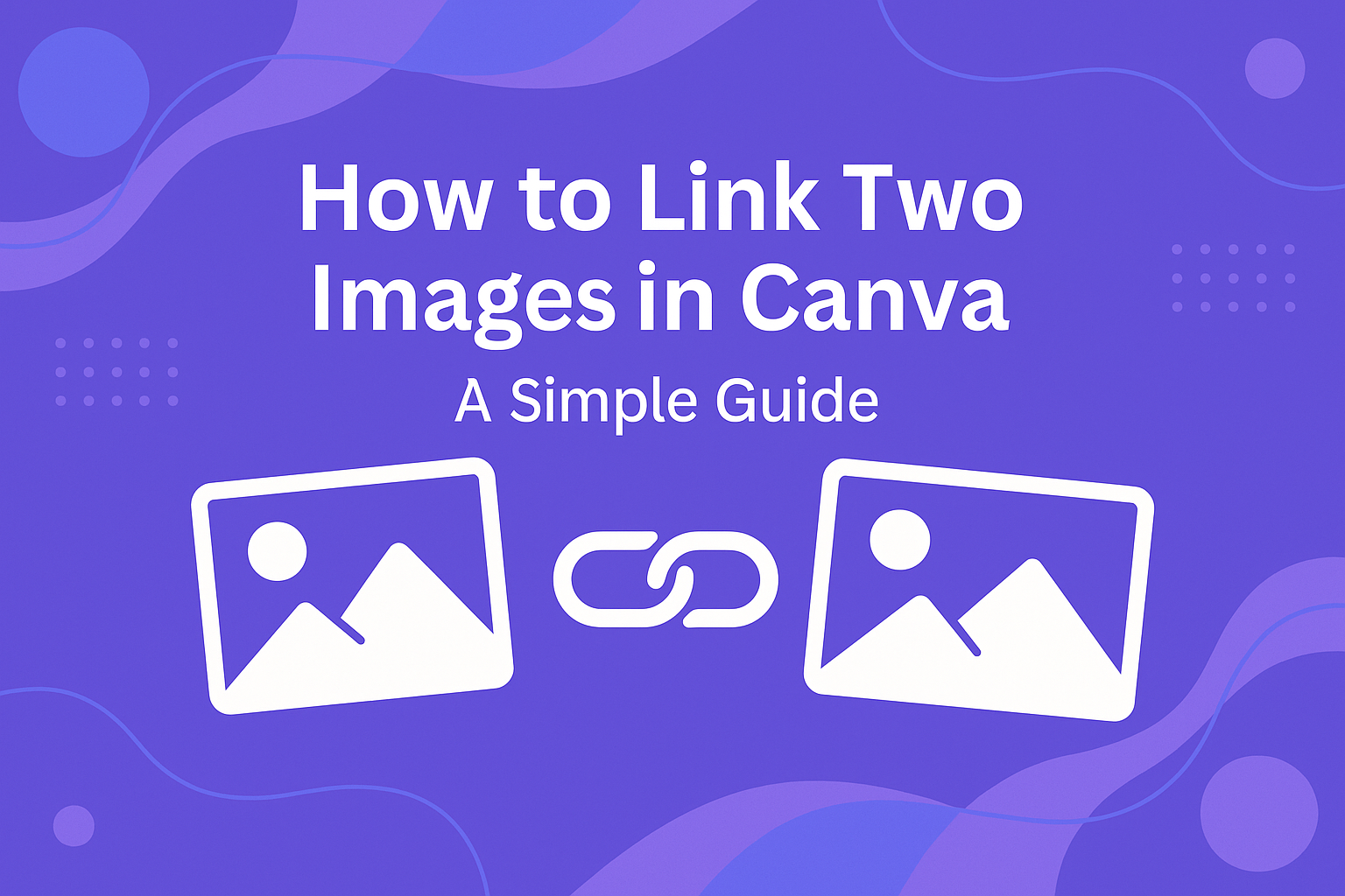 How to Link Two Images in Canva