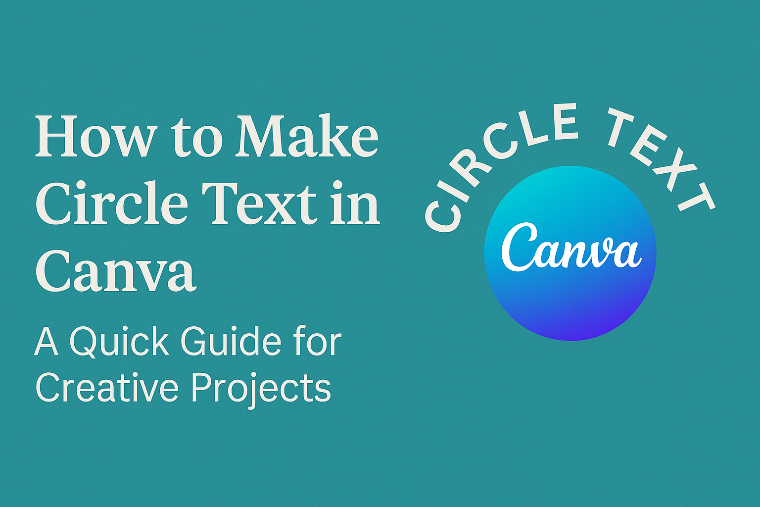 How to Make Circle Text in Canva
