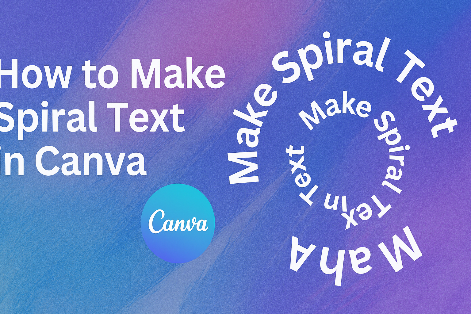 How to Make Spiral Text in Canva