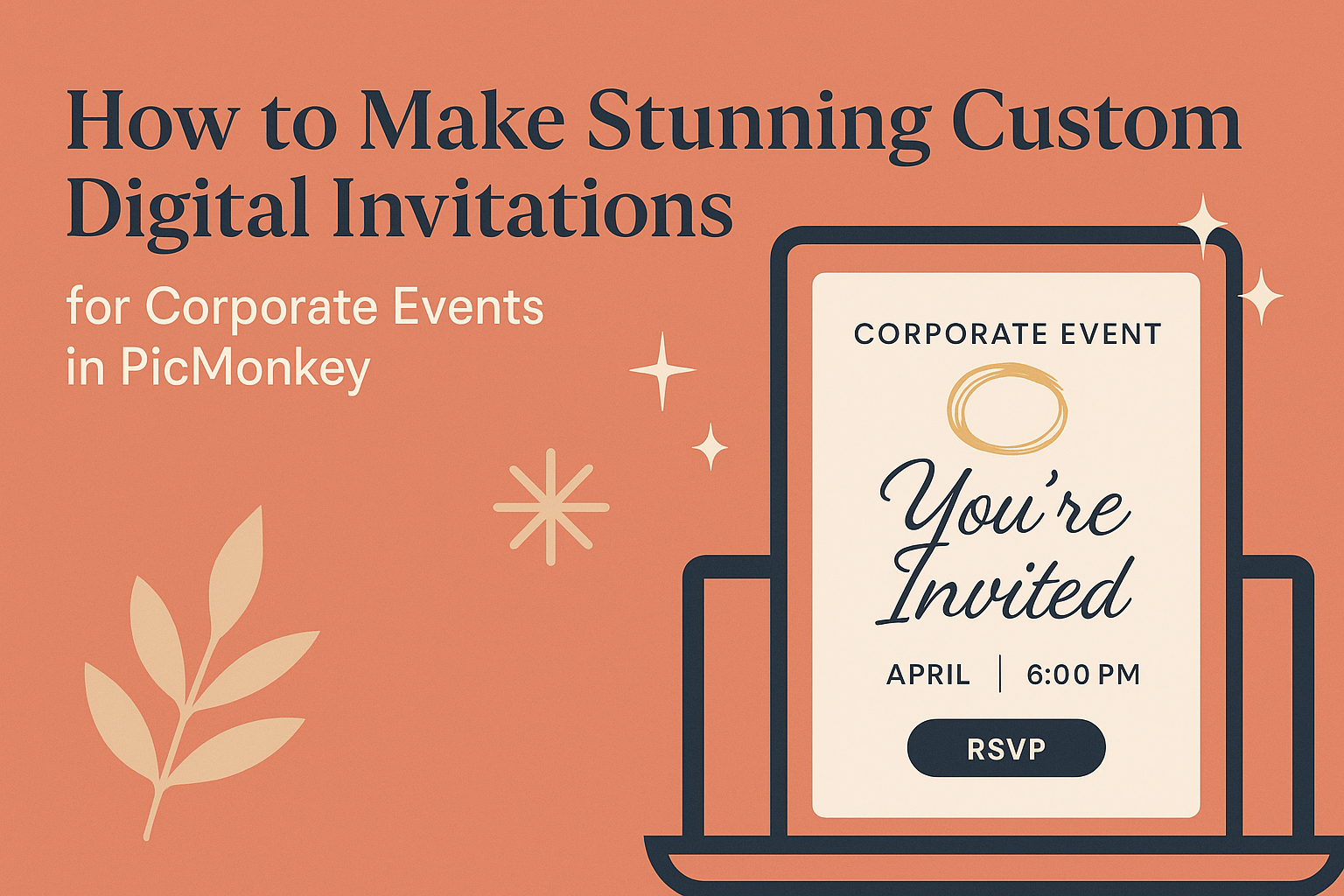 How to Make Stunning Custom Digital Invitations for Corporate Events in PicMonkey