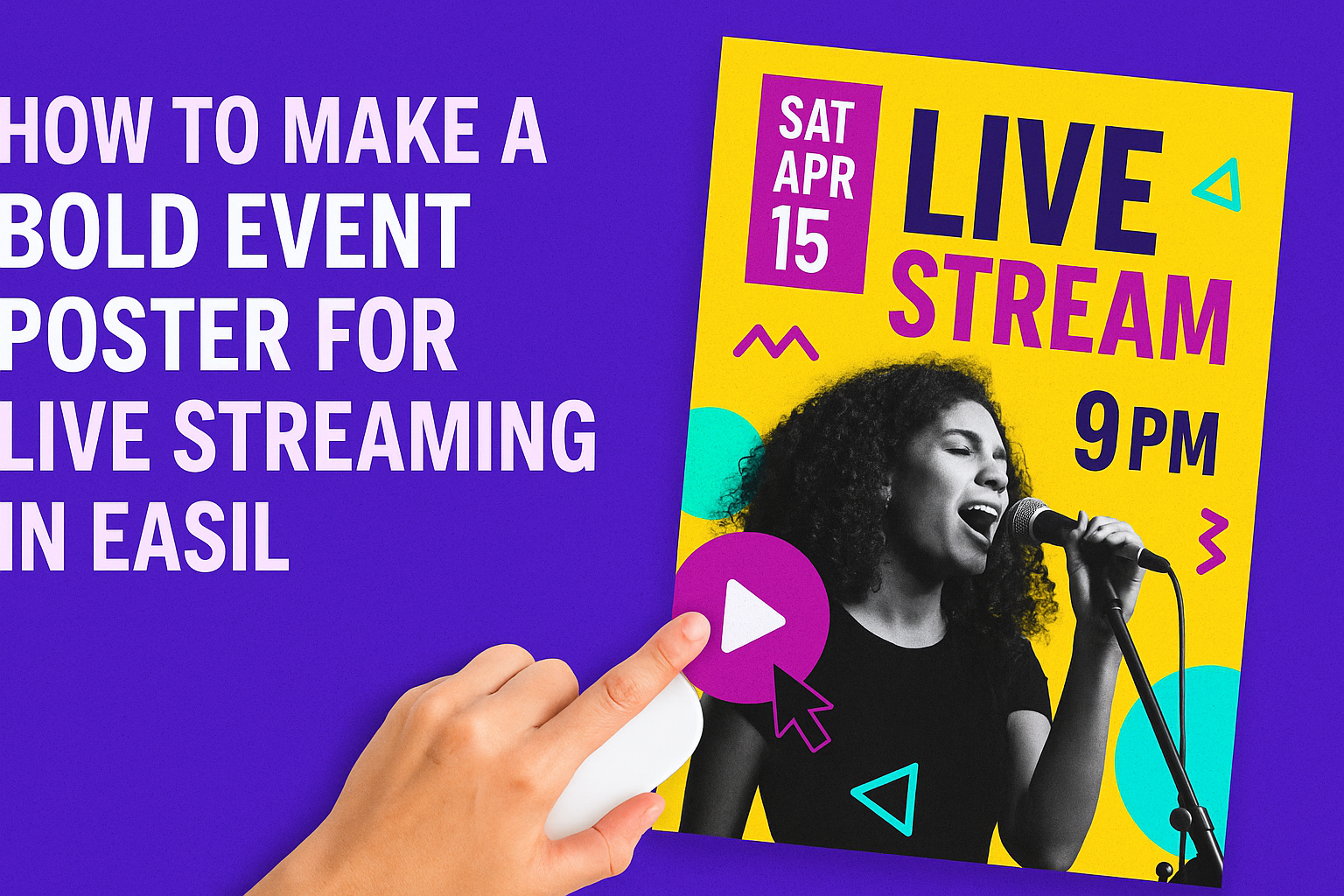 How to Make a Bold Event Poster for Live Streaming in Easil