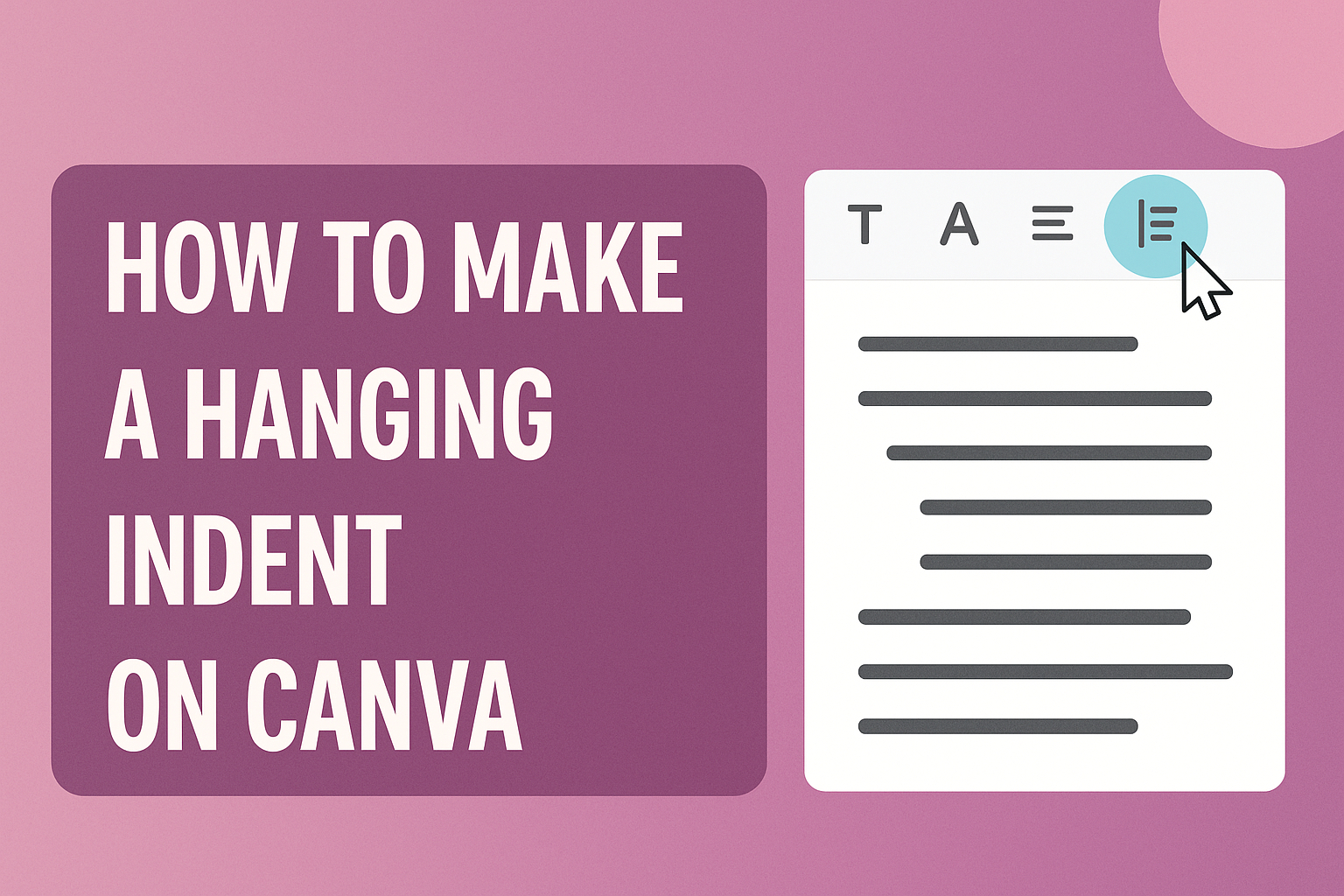 How to Make a Hanging Indent on Canva