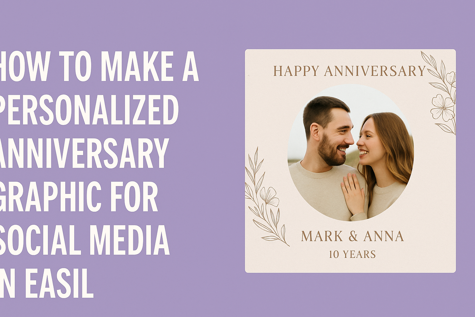 How to Make a Personalized Anniversary Graphic for Social Media in Easil