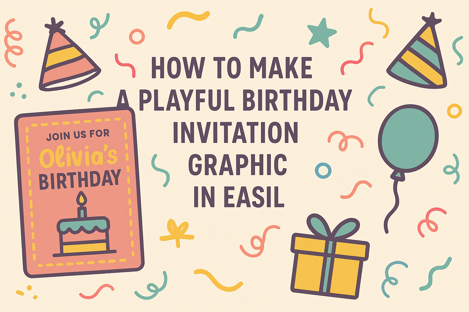 How to Make a Playful Birthday Invitation Graphic in Easil