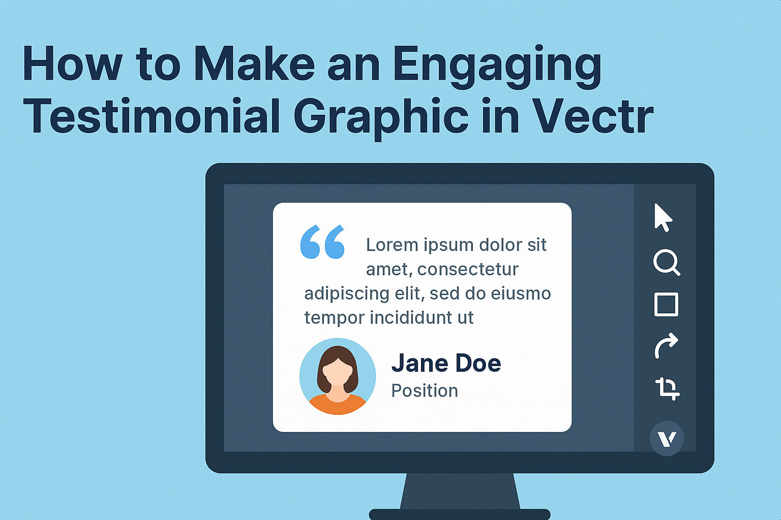 How to Make an Engaging Testimonial Graphic in Vectr