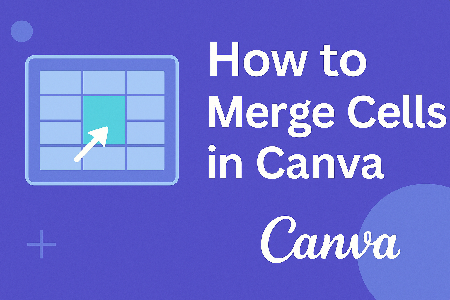 How to Merge Cells in Canva
