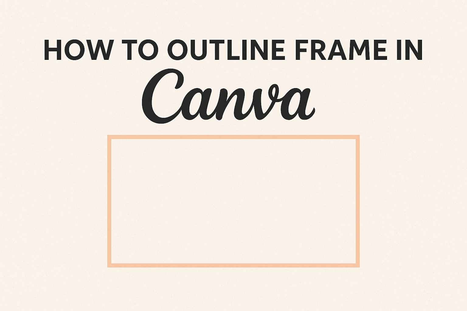 How to Outline Frame in Canva