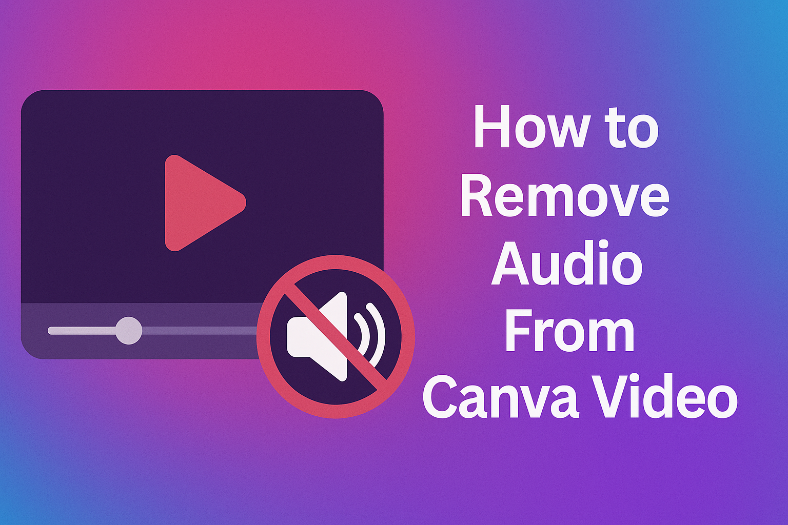 How to Remove Audio From Canva Video