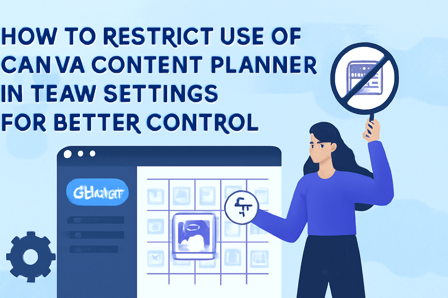How to Restrict Use of Canva Content Planner in Team Settings for Better Control