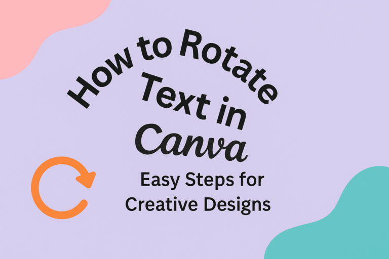 How to Rotate Text in Canva
