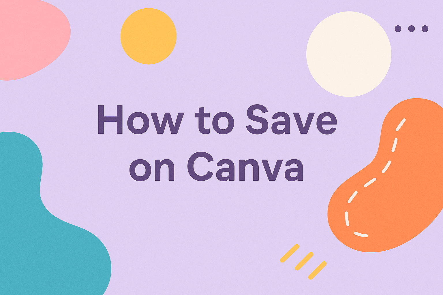 How to Save on Canva
