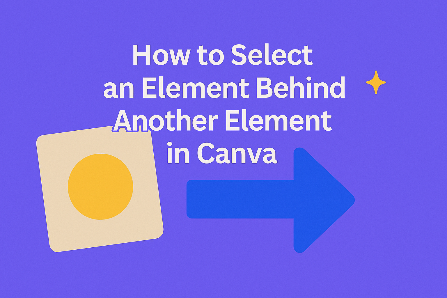 How to Select an Element Behind Another Element in Canva