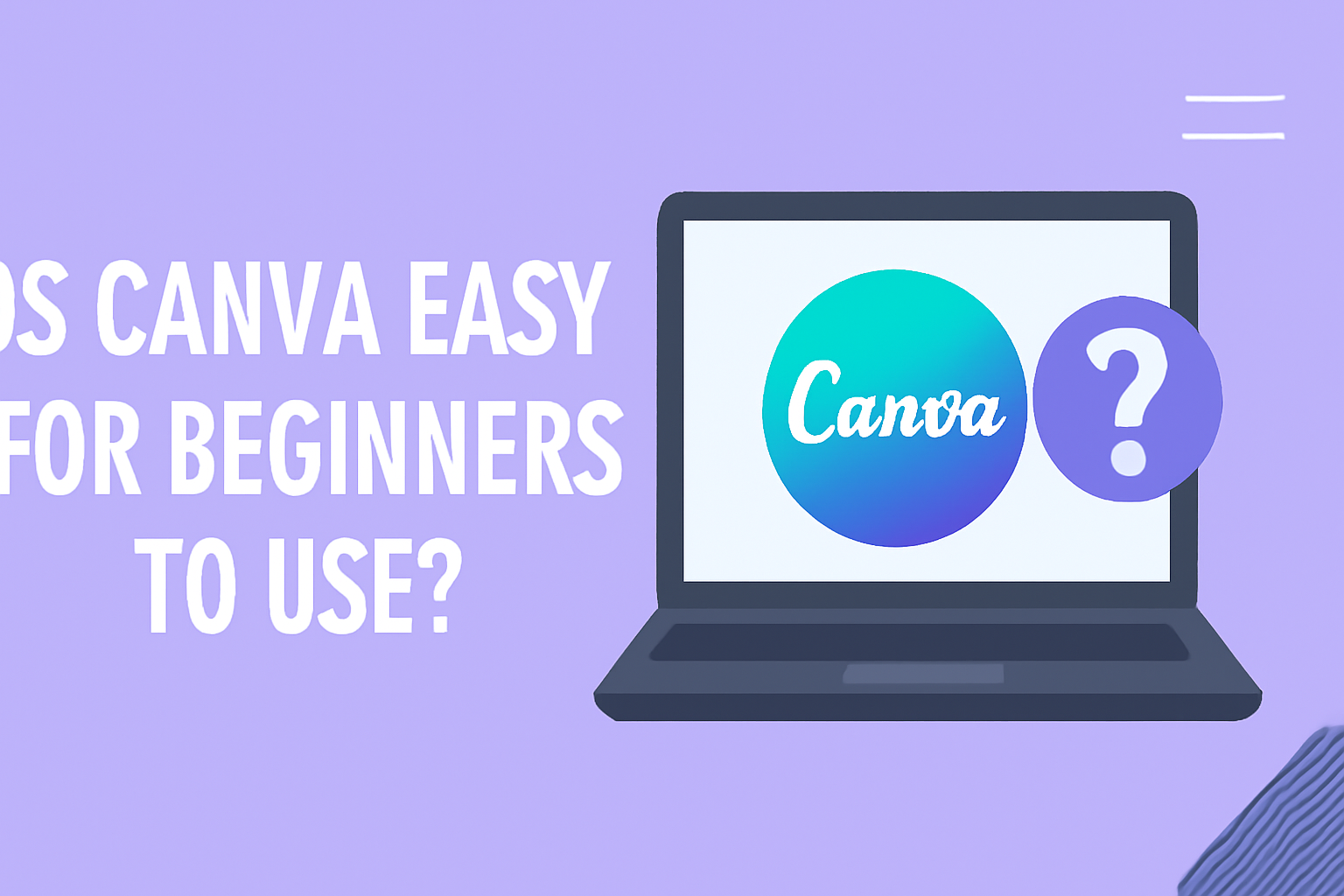 Is Canva Easy for Beginners to Use?