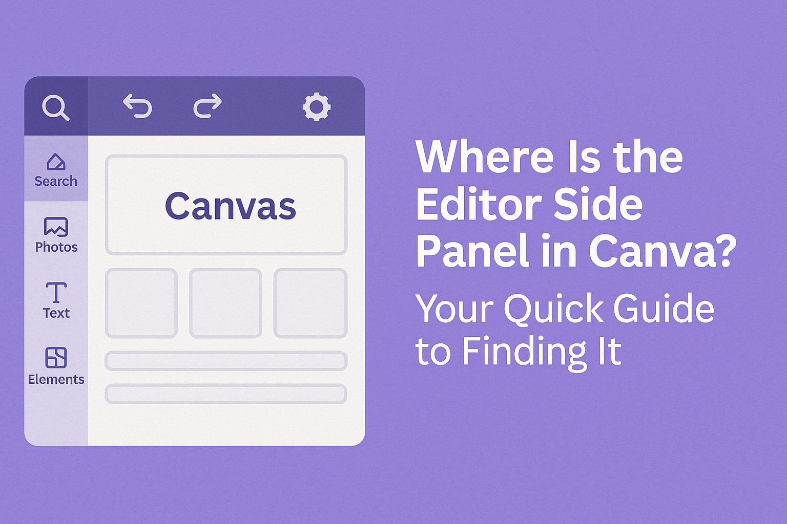 Where Is the Editor Side Panel in Canva? Your Quick Guide to Finding It