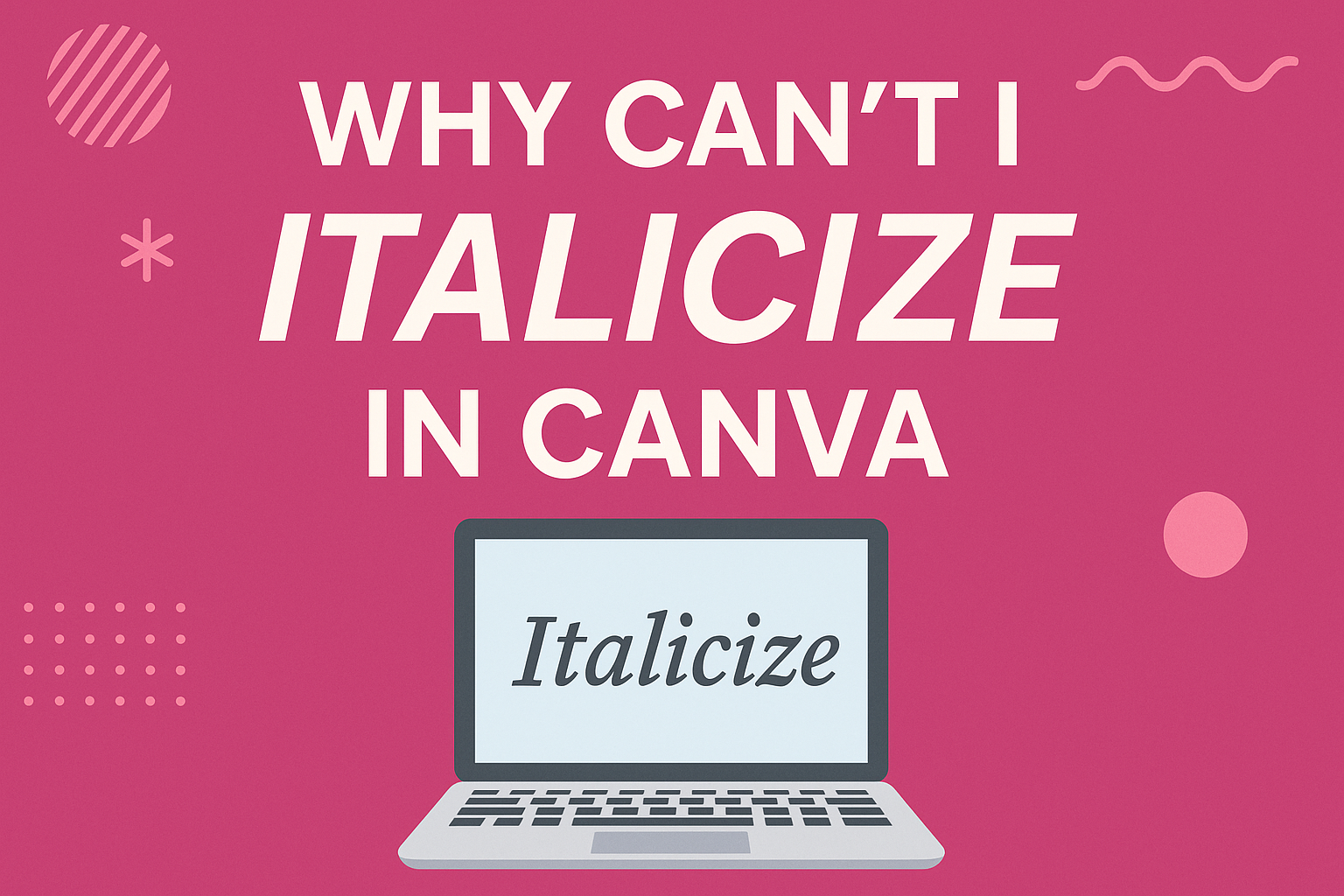 Why Can’t I Italicize in Canva: Exploring Solutions and Tips