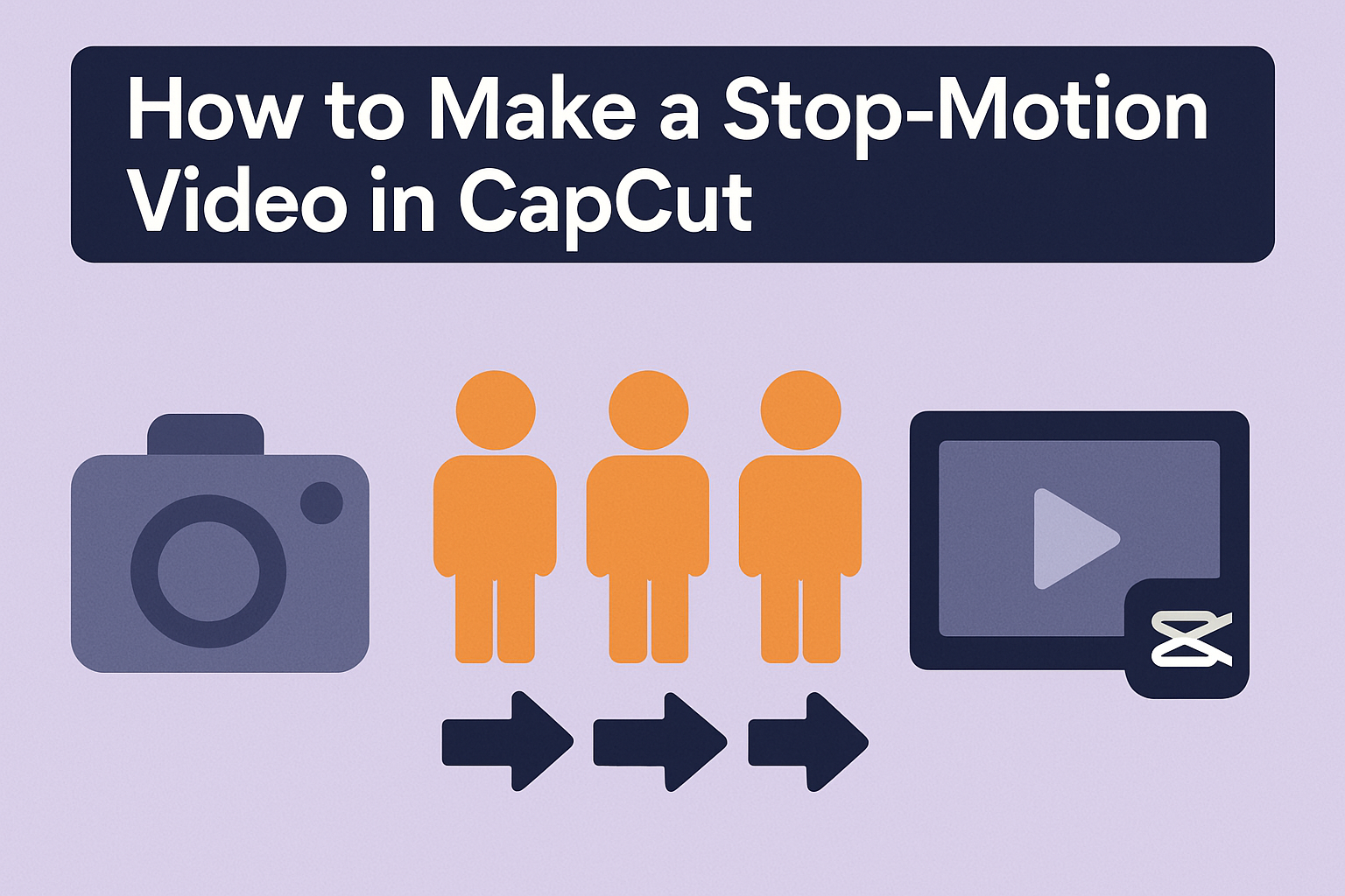 How to Make a Stop-Motion Video in CapCut