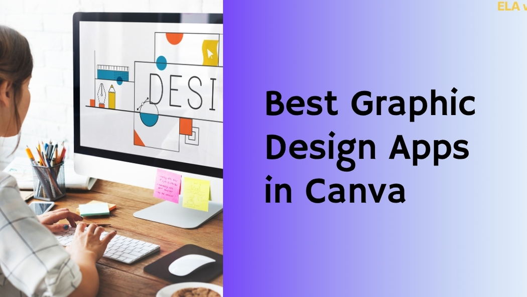 Best Graphic Design Apps in Canva