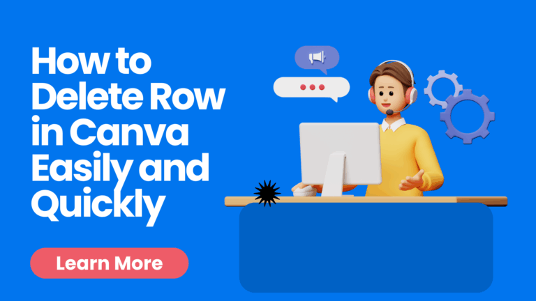 How to Delete Row in Canva Easily and Quickly - Graphic Design Resource