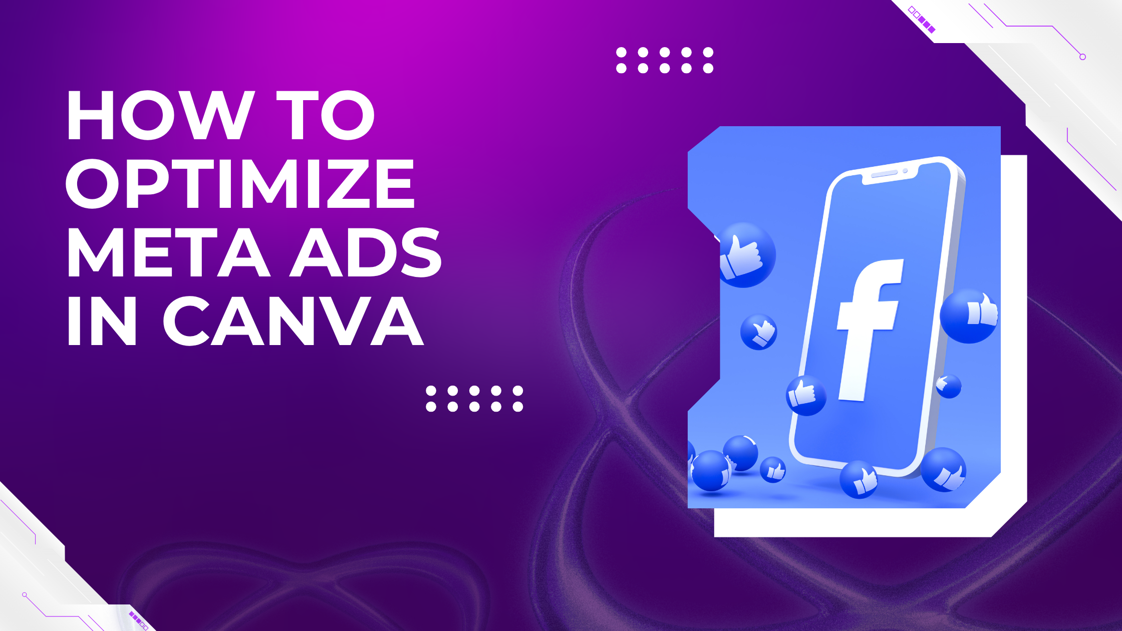 How to Optimize Meta Ads in Canva