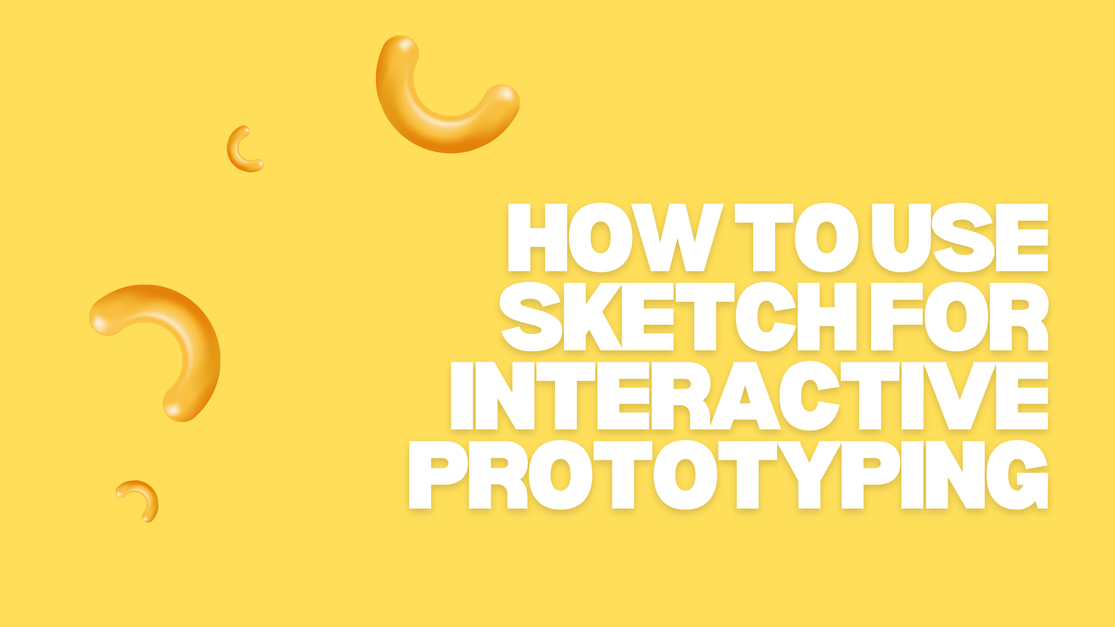 How to Use Sketch for Interactive Prototyping