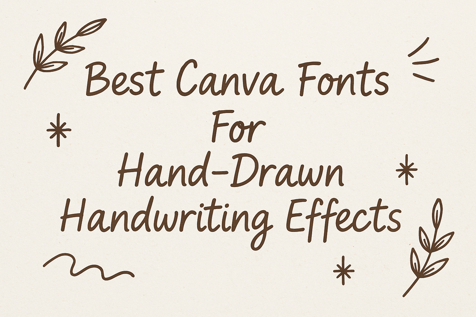 Best Canva Fonts For Hand-Drawn Handwriting Effects