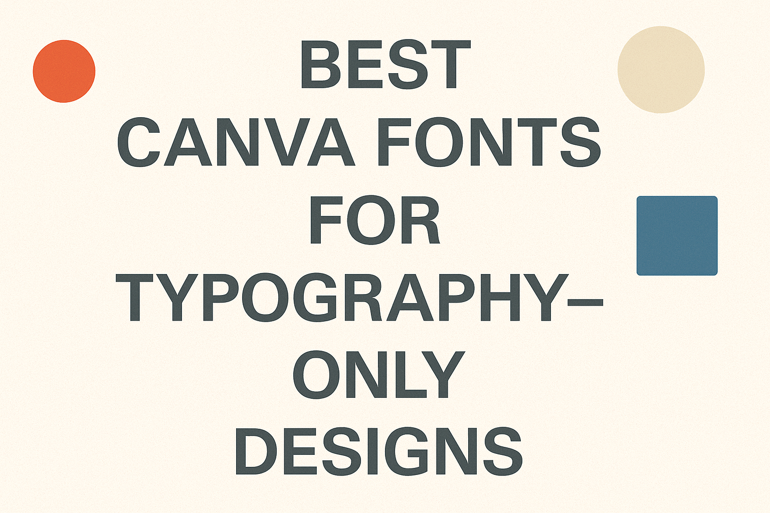 Best Canva Fonts For Typography-Only Designs