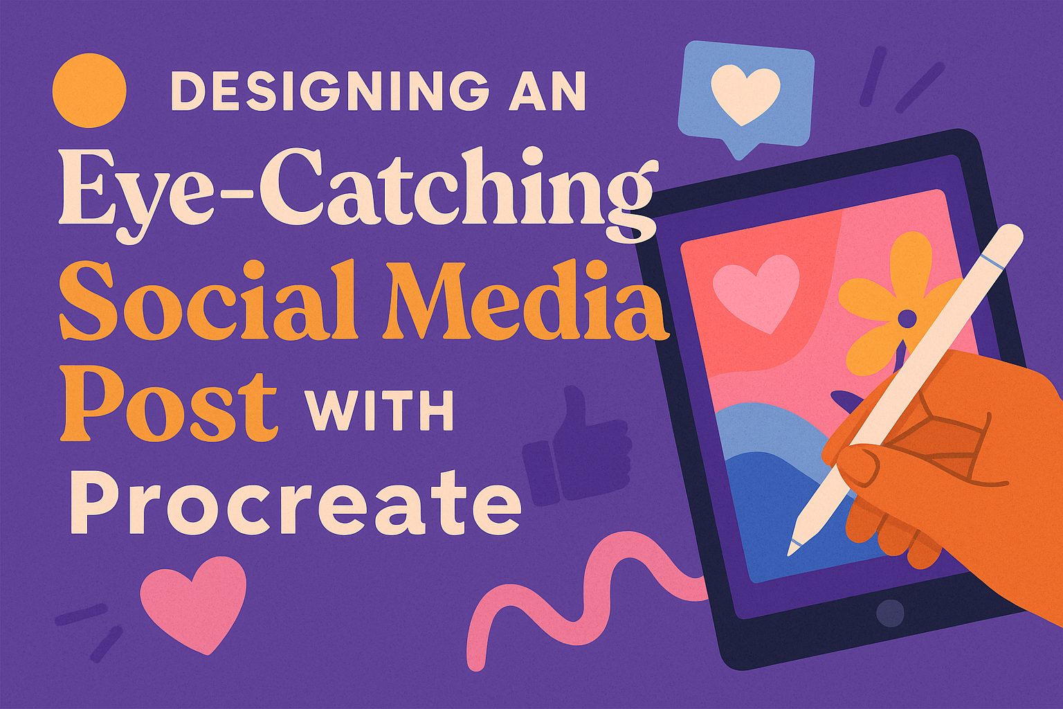Designing an Eye-Catching Social Media Post with Procreate