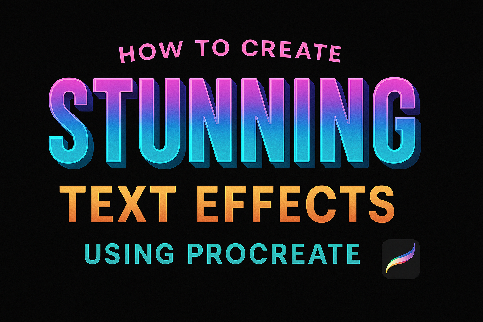 How to Create Stunning Text Effects Using Procreate