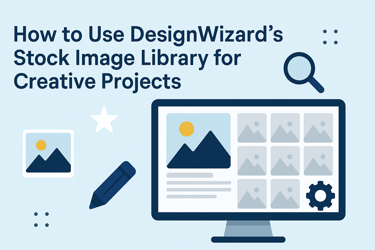 How to Use DesignWizard’s Stock Image Library for Creative Projects