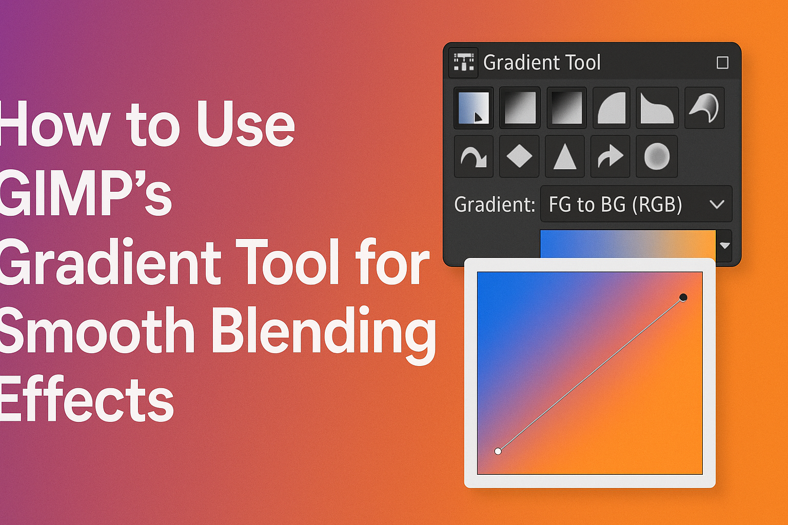 How to Use GIMP’s Gradient Tool for Smooth Blending Effects