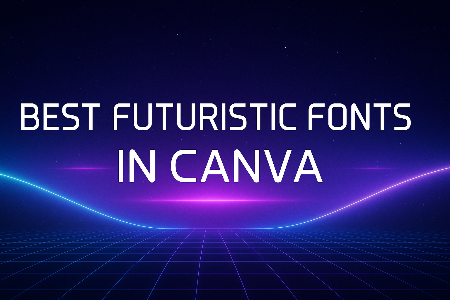 Best Futuristic Fonts in Canva