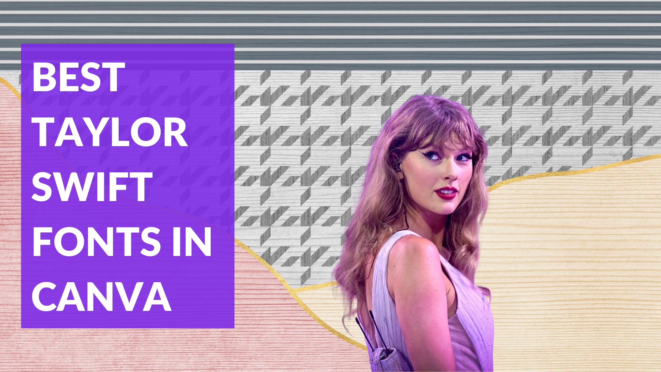 Best Taylor Swift Fonts in Canva