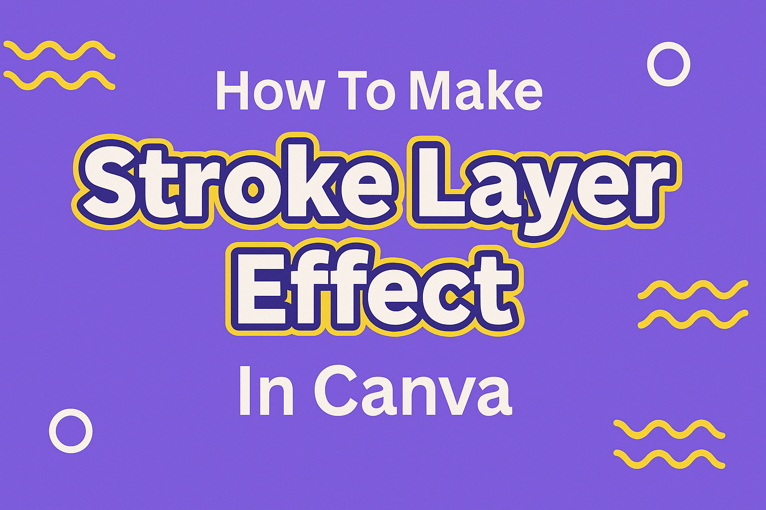 How To Make Stroke Layer Effect In Canva