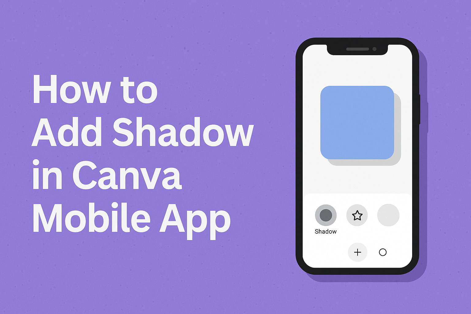 How to Add Shadow in Canva Mobile App