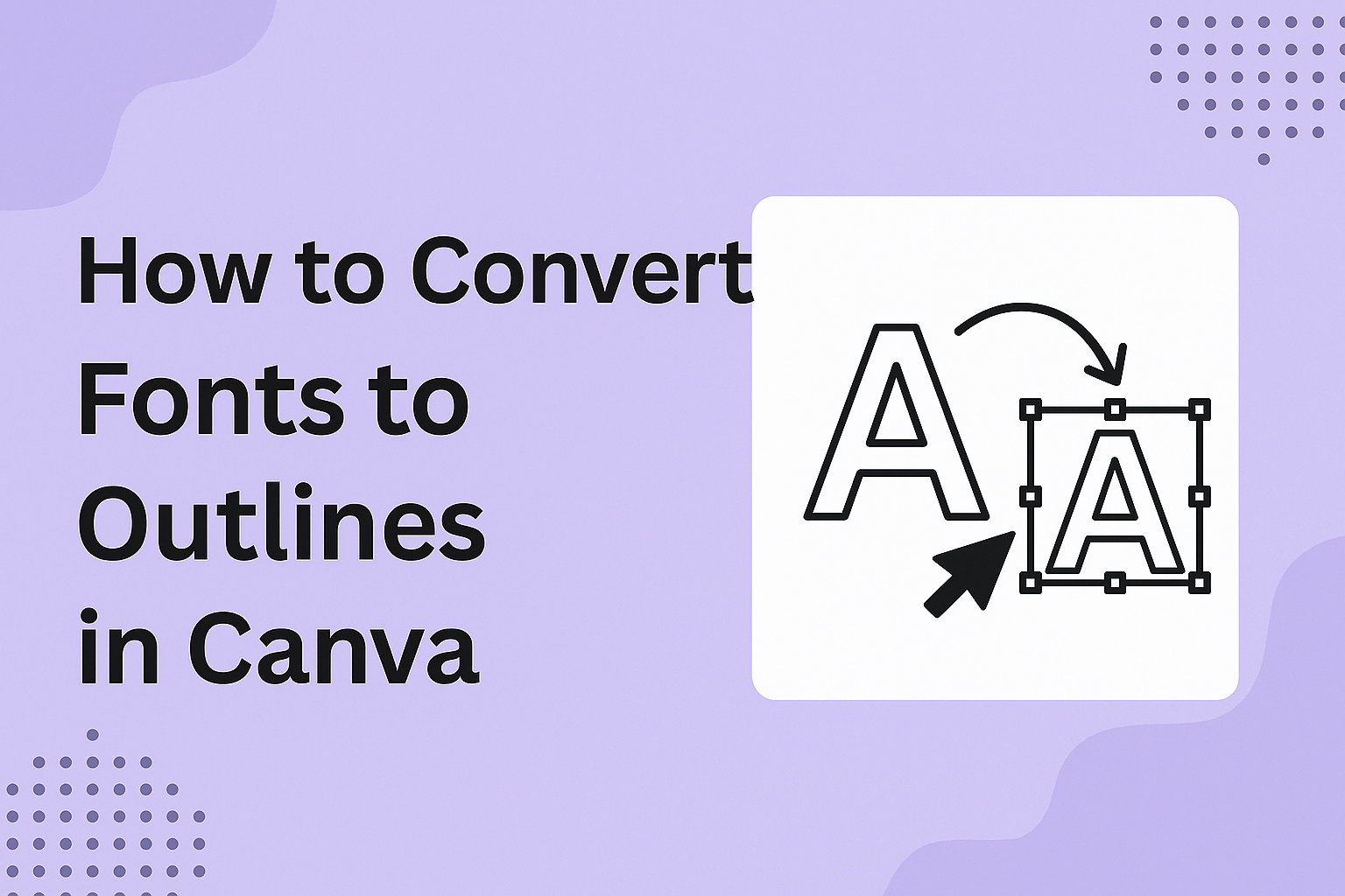 How to Convert Fonts to Outlines in Canva